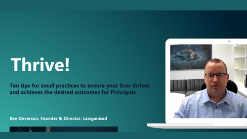 The 10 Tips Legal Practices Must Employ to Thrive