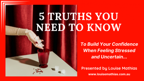 5 Truths You Need To Know to Build Confidence  